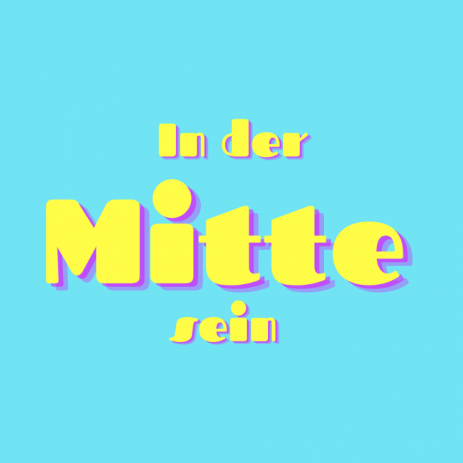 In der Mitte sein