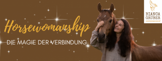 HorseWOmanship - Die Magie der Verbindung