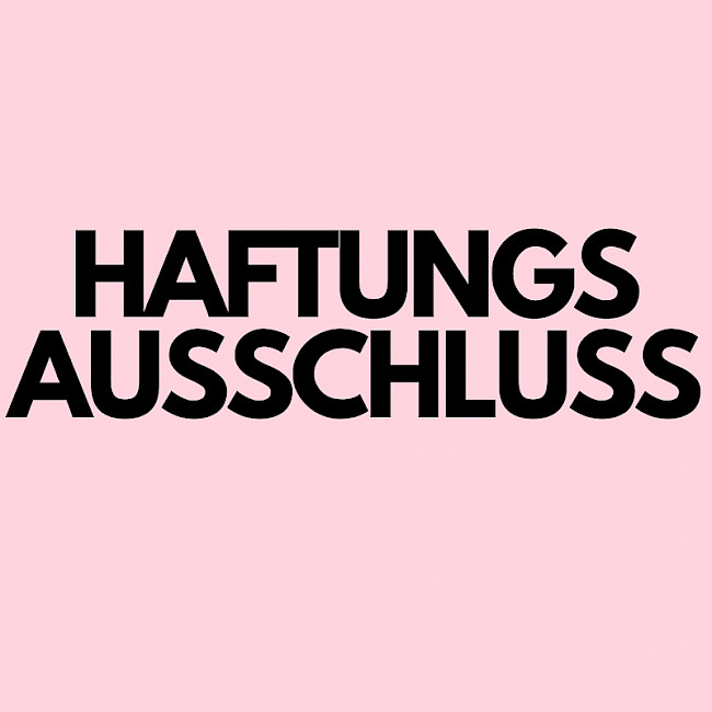 Haftungsausschluss!