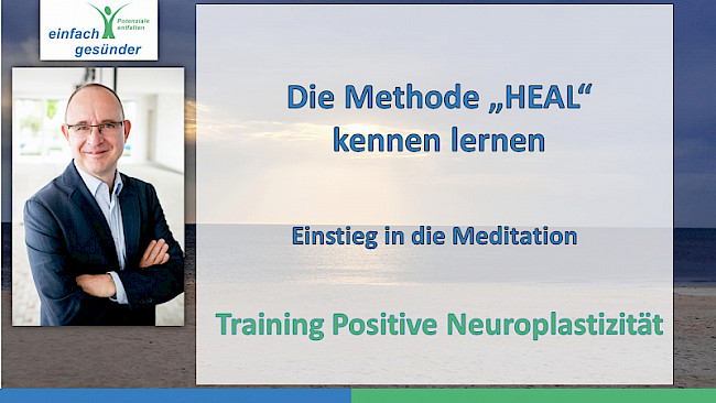 Die HEAL Methode kennenlernen und ausprobieren?