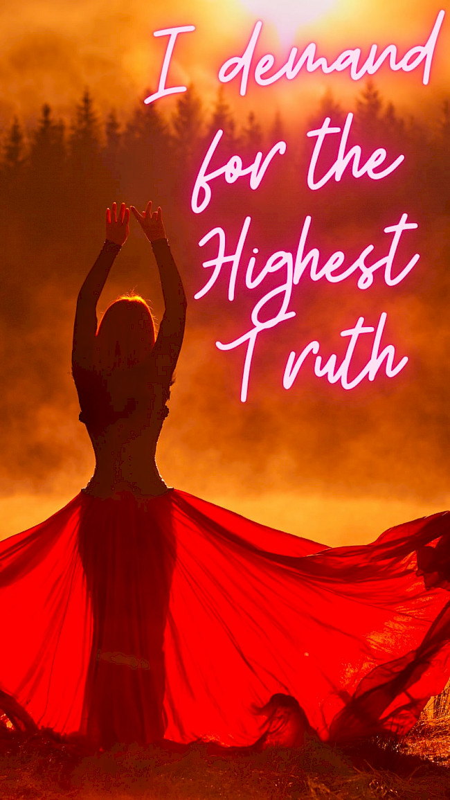 I demand for the Highest Truth