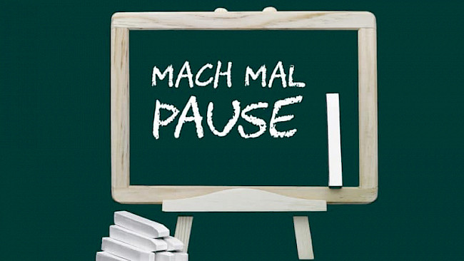 Mach mal Pause
