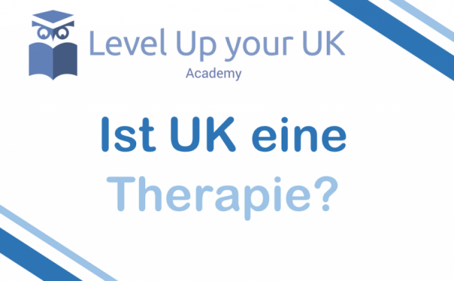 Ist UK eine Therapie?