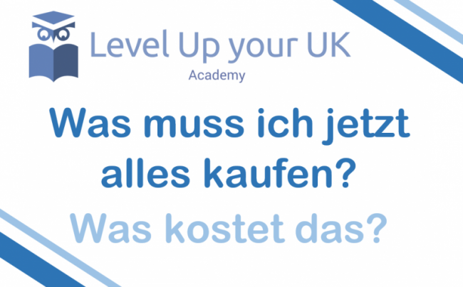 Was muss ich jetzt alles kaufen? Was kostet das?