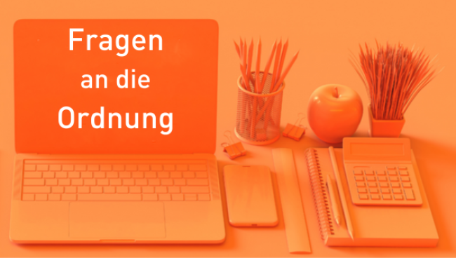 Fragen an die Ordnung