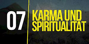 07 Karma und Spiritualität