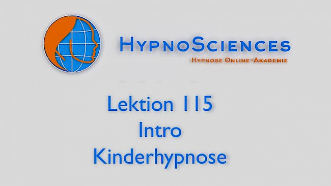 Lektion 115 - Intro Kinderhypnose