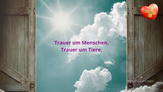 Trauer um Menschen. Trauer um Tiere.