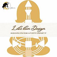 Lebe dein Design - Dein Typ, deine Strategie und deine Autorität
