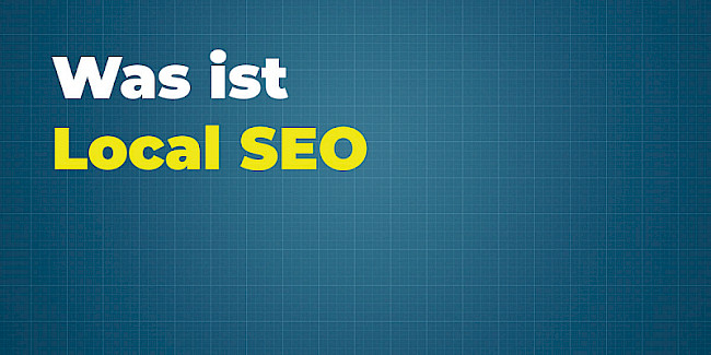 Was ist Local SEO?