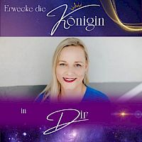 Erwecke die Königin in Dir