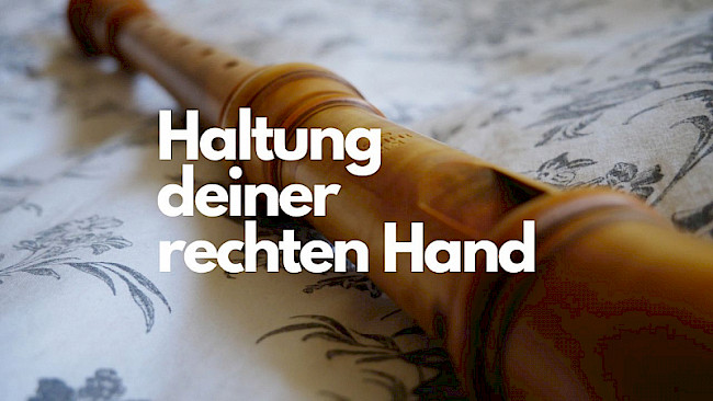 Haltung deiner rechten Hand