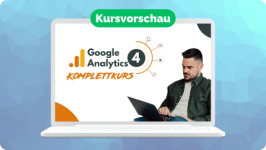 Google Analytics 4 | Komplettkurs