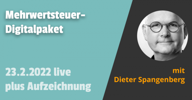 Übergang zum Mehrwertsteuer-Digitalpaket aus der Sicht des inländischen Versandhändlers 23.02.2022