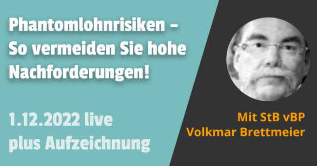 Phantomlohnrisiken – So vermeiden Sie hohe Beitragsnachforderungen 01.12.2022