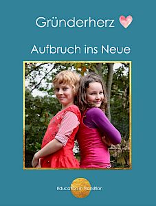 Gründerherz - Die wichtigsten Schlüssel für eine erfolgreiche Gründung, aus Wissenschaft und Praxis (kostenfrei)