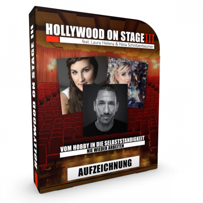 Hollywood on Stage III - Vom Hobby in die Selbstständigkeit