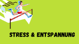 Stress & Entspannung
