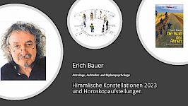 Jan. / Erich Bauer, Profi-Astrologe - Himmlische Konstellationen 2023 und Horoskopaufstellungen