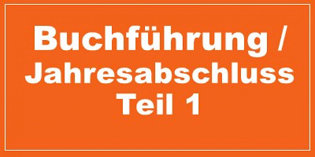 Buchführung / Jahresabschluss Teil 1