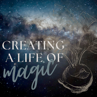 Creating a life of MAGIC