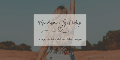 Mamaflüsterin® Challenge