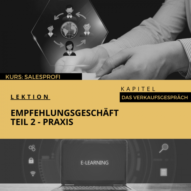 Empfehlungsgeschäft - Praxis