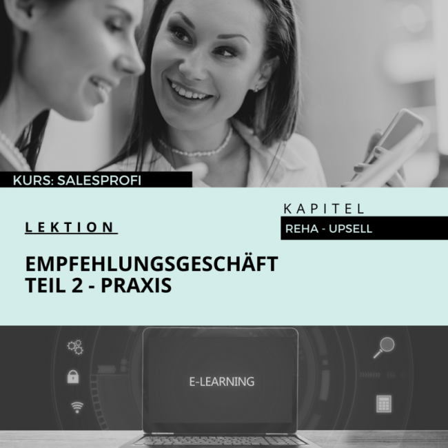 Empfehlungsgeschäft - Praxis