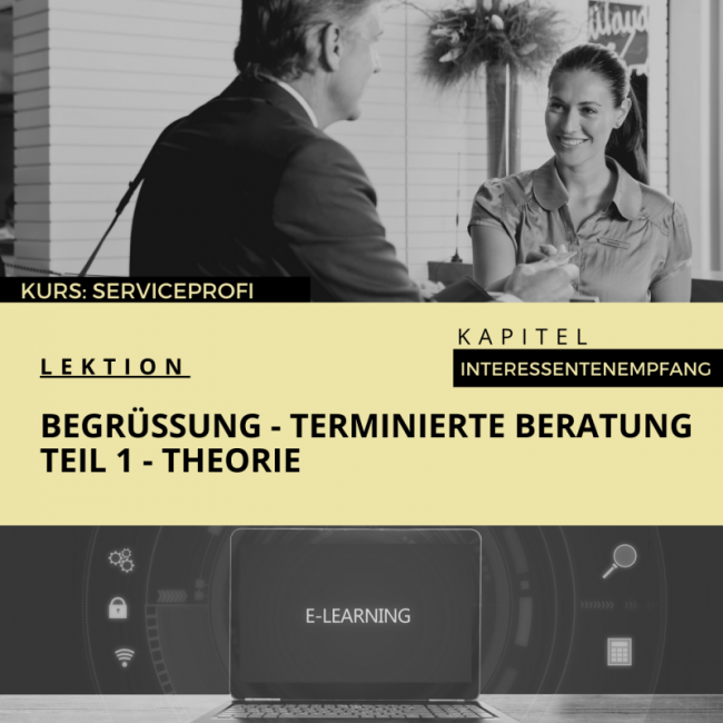 Begrüßung - Terminierte Beratung - Theorie