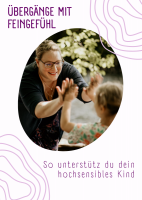 Übergänge mit Feingefühl