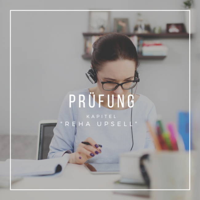 Prüfung Reha-Upsell