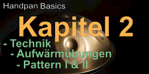 Kapitel 2 - Anschlag, Technik, Warm up, Pattern I + II