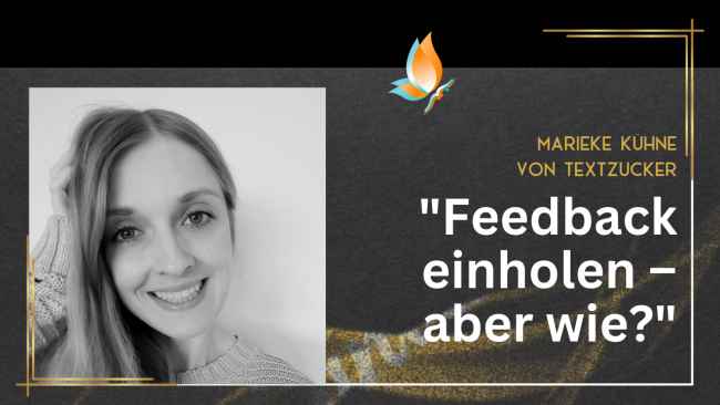 „Feedback einholen – aber wie?“ - Workshop mit Marieke Kühne von Textzucker
