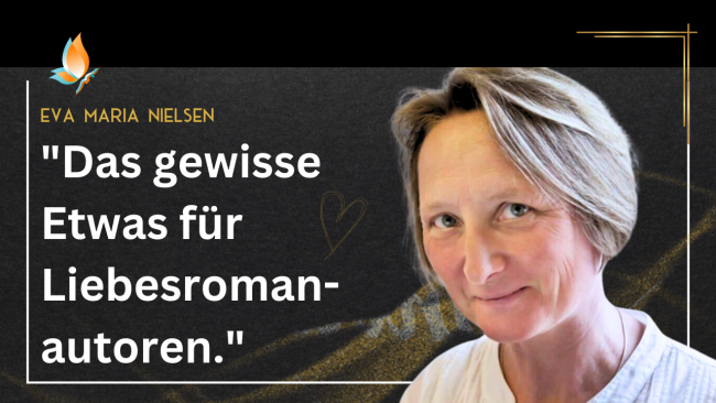 „Das gewisse Etwas für Liebesromanautoren“ - Workshop mit Eva Maria Nielsen