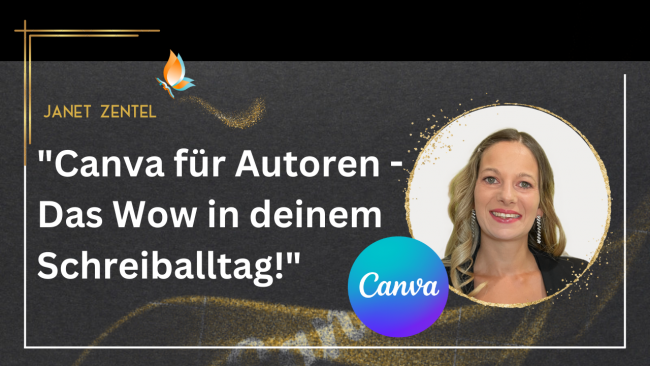„Canva für Autoren – Das Wow in deinem Schreiballtag!“ - Workshop mit Janet Zentel