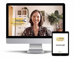 Lernfrust adé - Mit Freude & Motivation zum Lernerfolg