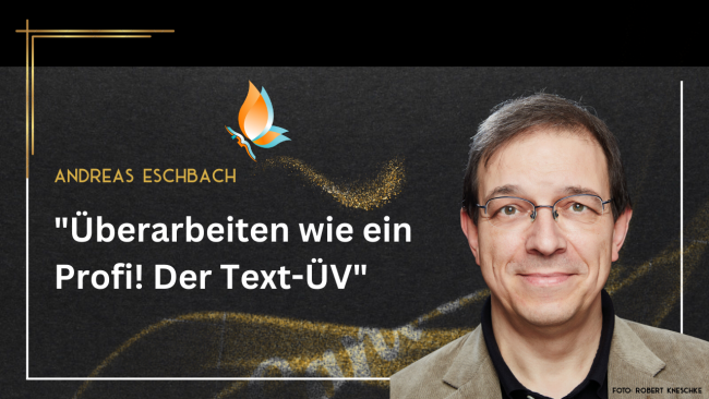 Überarbeiten wie ein Profi - Interview mit Andreas Eschbach