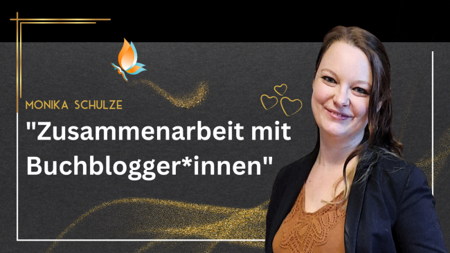 Zusammenarbeit mit Buchblogger*innen - Mit Monika Schulze