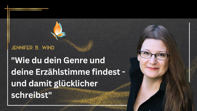Wie du dein Genre und deine Erzählstimme findest - und damit glücklicher schreibst - Live Mitmachworkshop Mit Jennifer B. Wind