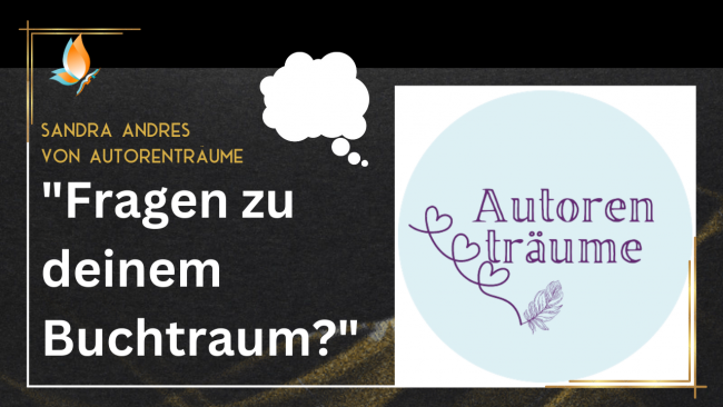 Fragen zu deinem Buchtraum? - Talk mit Sandra Andrés von Autorenträume