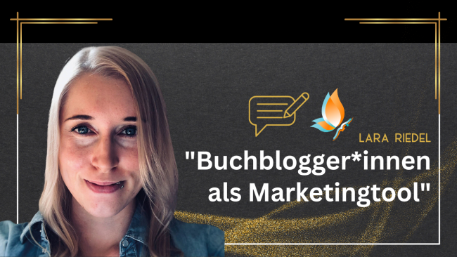 Buchblogger*innen als Marketingtool Workshop und Talk - Mit Online-Marketing Managerin Lara Riedel