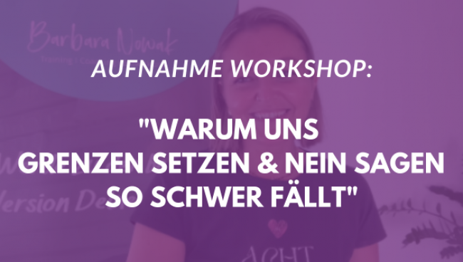 Warum uns Grenzen setzen & Nein sagen so schwer fällt