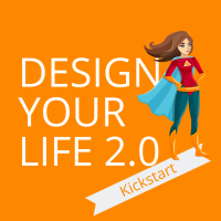 Design Your Life 2.0 - Kickstart