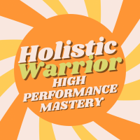 Holistic High Performance Mastery