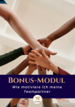 Bonus Modul 2 - Wie motiviere ich mein Team?