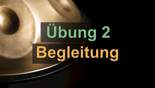 Übung 2 Begleitung