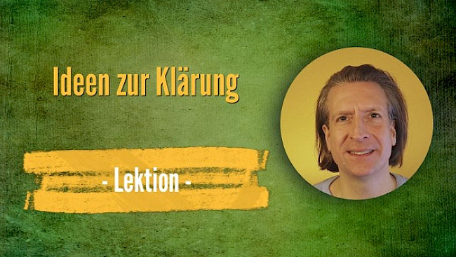Ideen zur Klärung