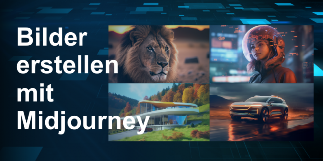 Aufmerksamkeitsstarke Bilder erstellen mit Midjourney