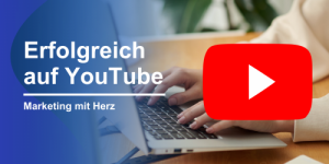 Erfolgreich auf YOUTUBE - Tutorials und Best Practice
