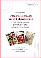Entspannt und lecker durch die Eiweißphase
